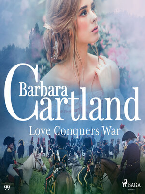 cover image of Love Conquers War (Barbara Cartland's Pink Collection 99)